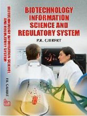 cover image of Biotechnology Information Science and Regulatory System